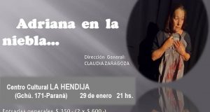 Este viernes 29, a las 21, vuelve «Adriana en la niebla…» en el Centro Cultural La Hendija, en Paraná